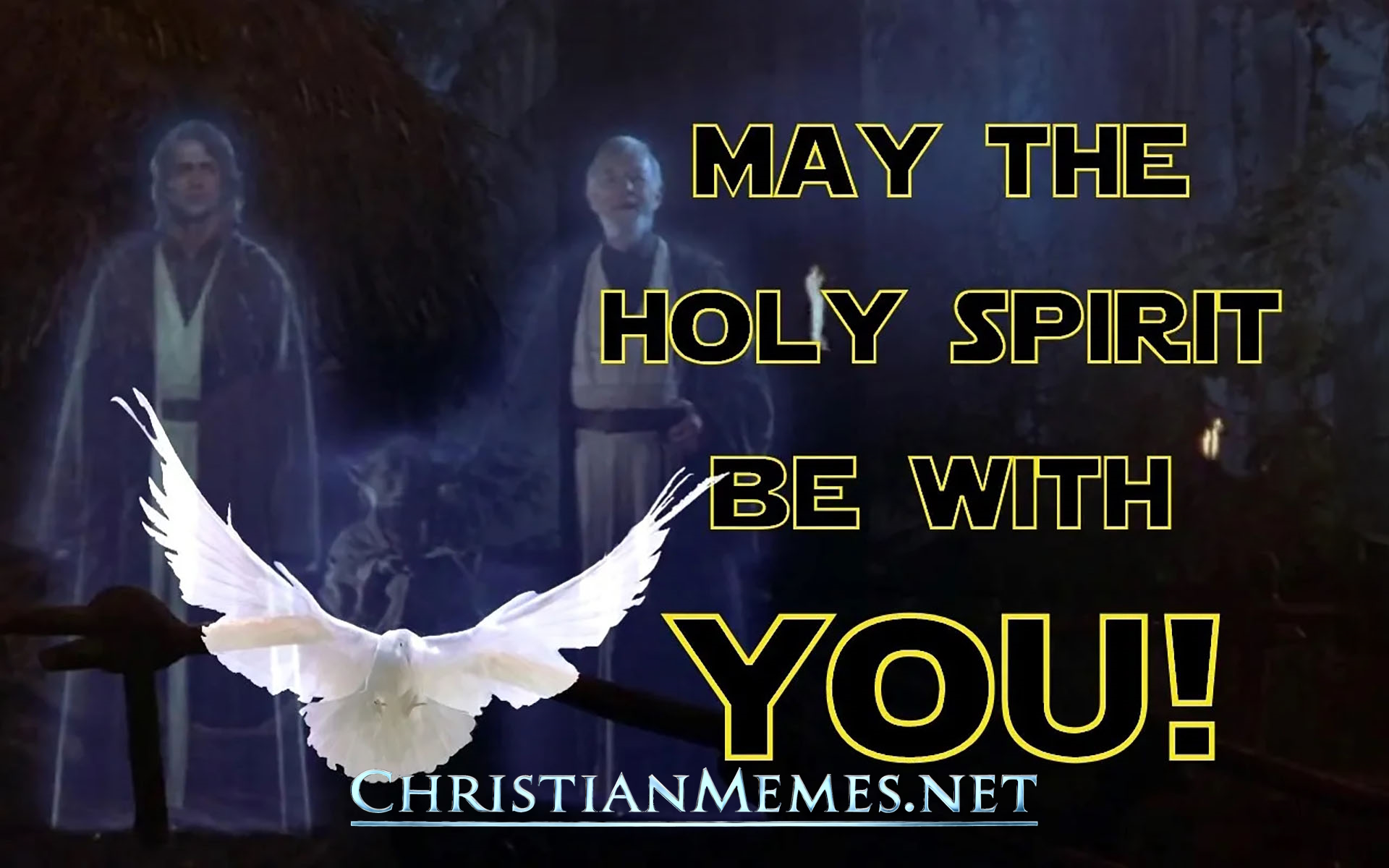 May the Holy Spirit Be With You