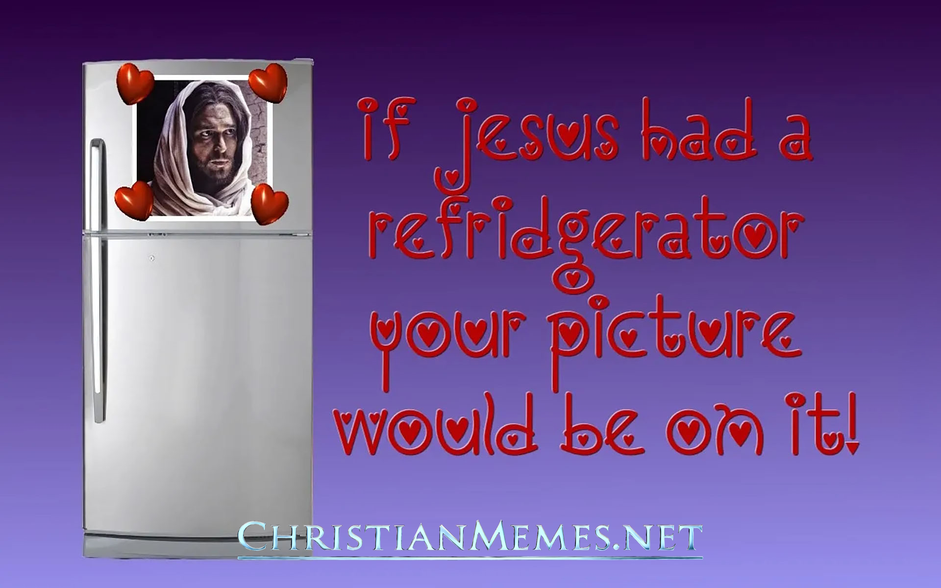 If Jesus Had a Refridgerator