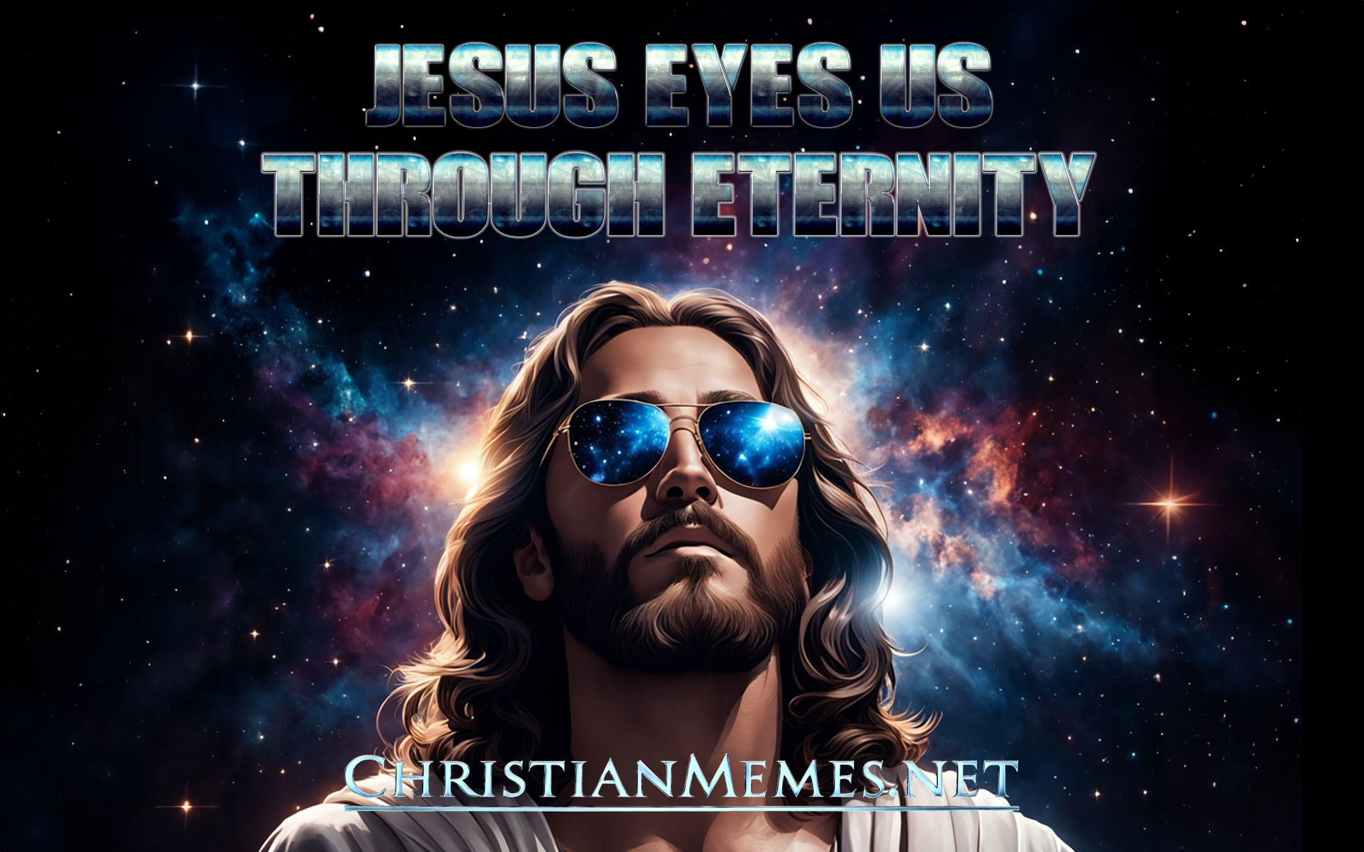 Jesus Eyes Us Through Eternity