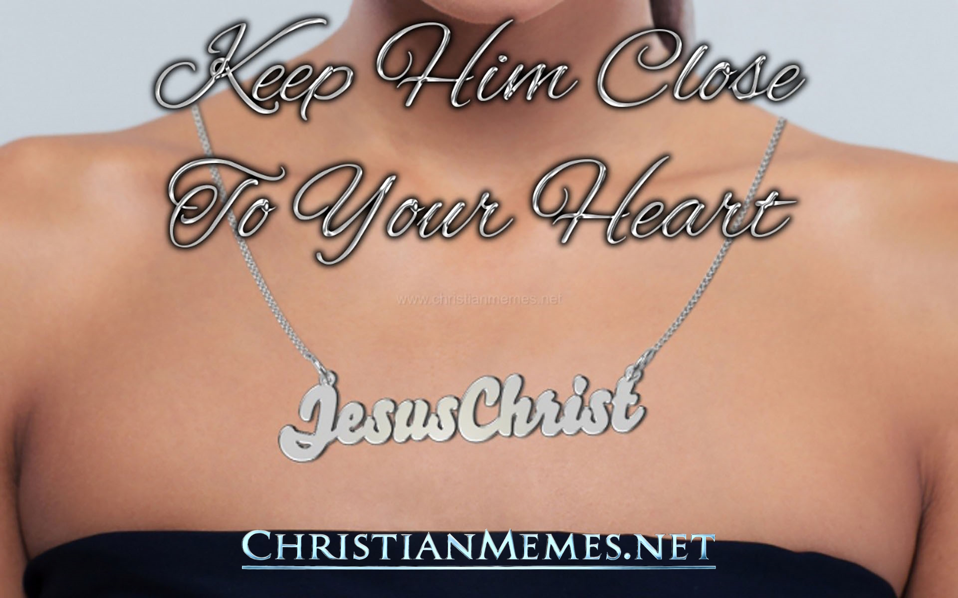 Keep Him Close to Your Heart