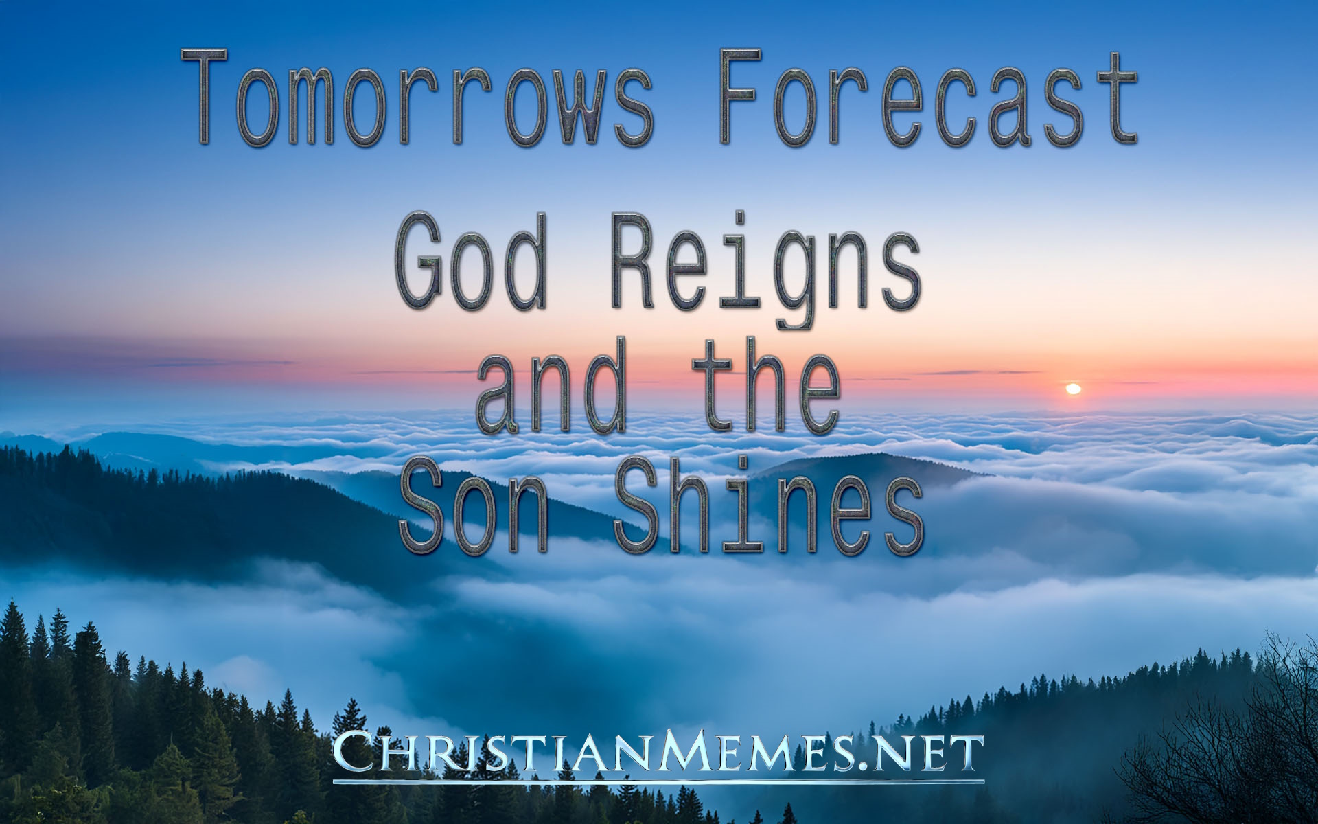 God Reigns And The Son Shines