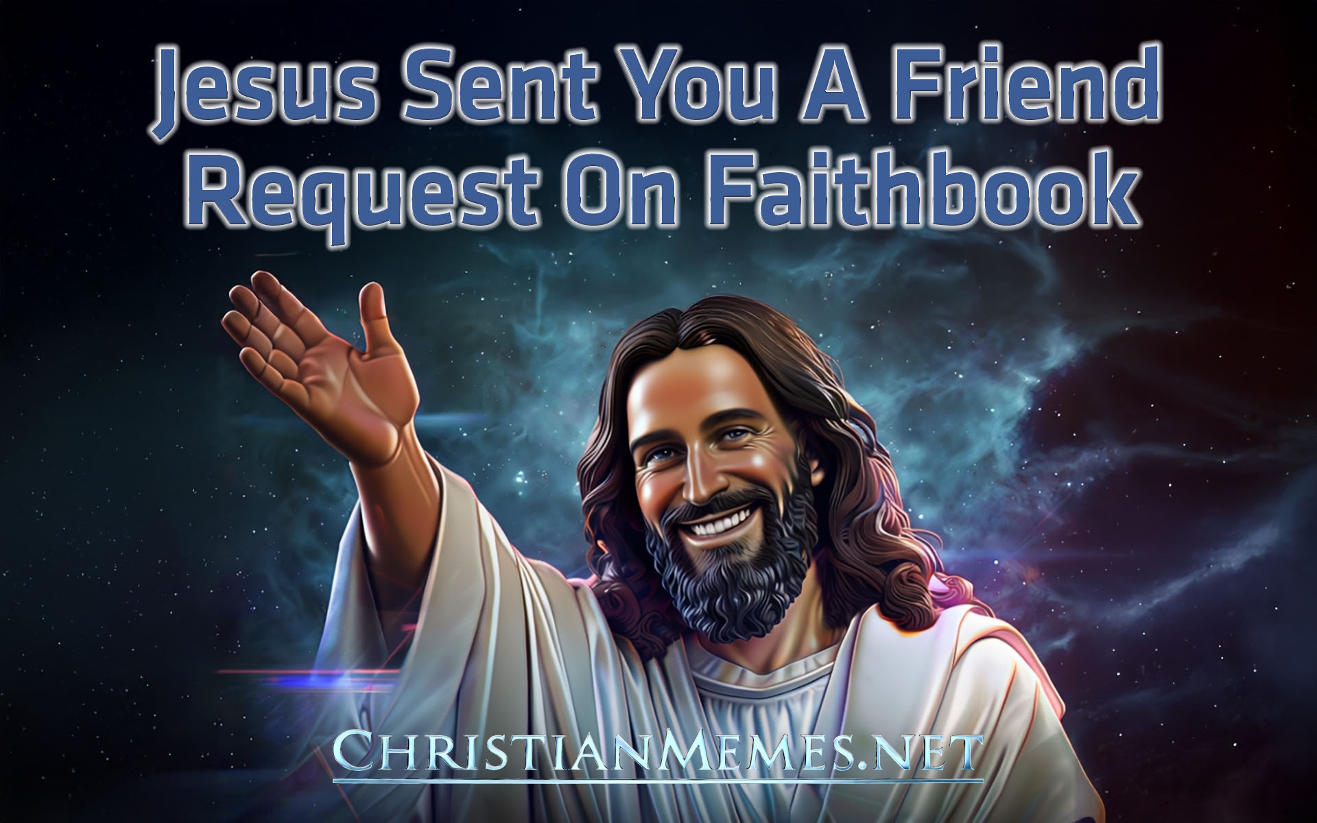 Jesus Friend Request On Faithbook