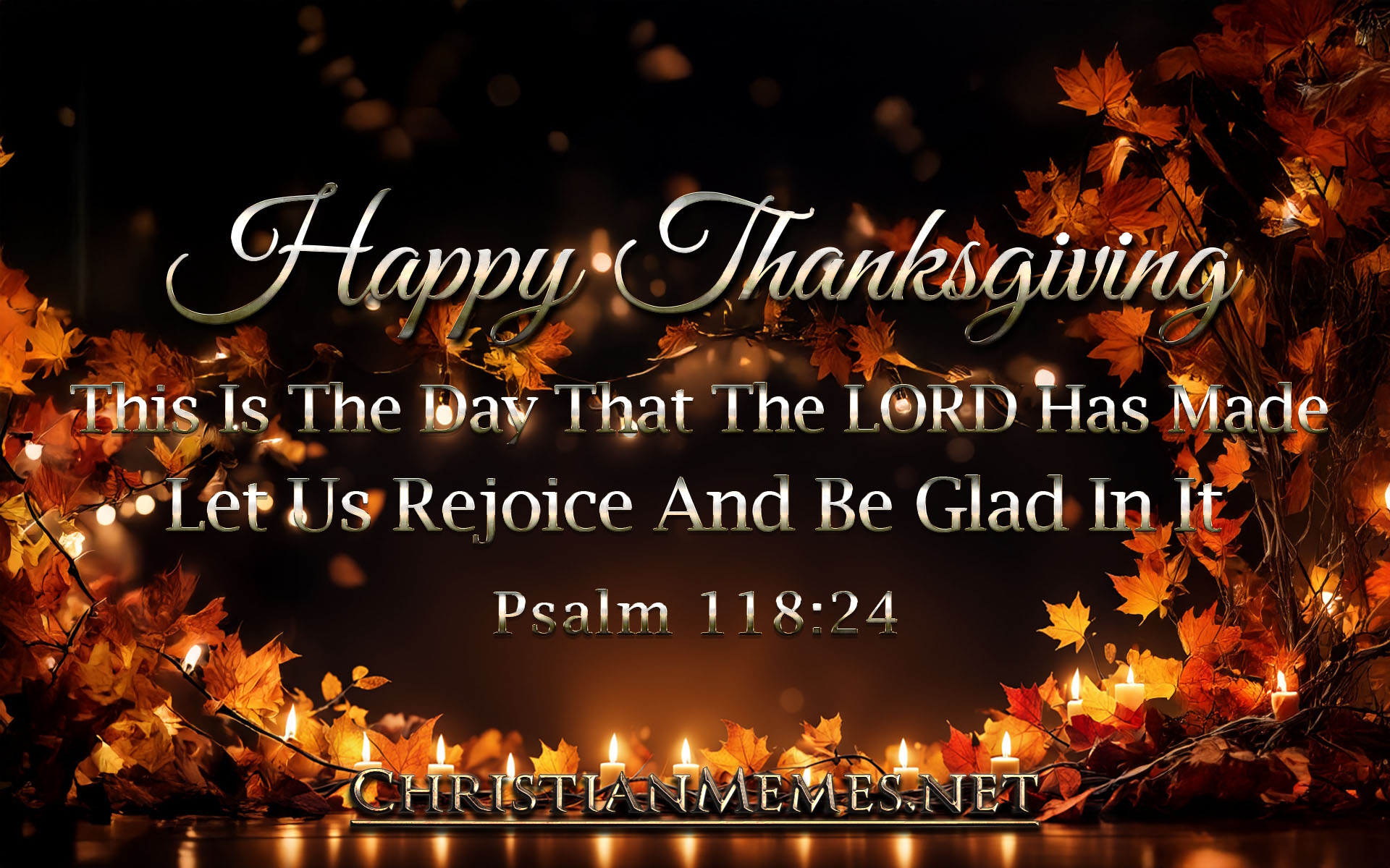 Happy Thanksgiving Psalm 118 Verse 24