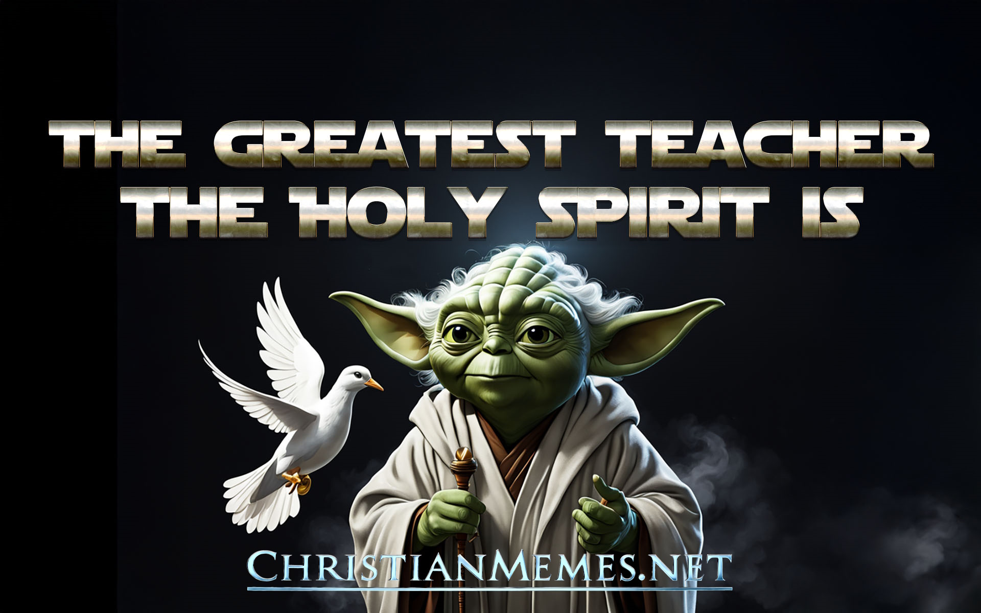 The Holy Spirit Teacher Quote by Yoda