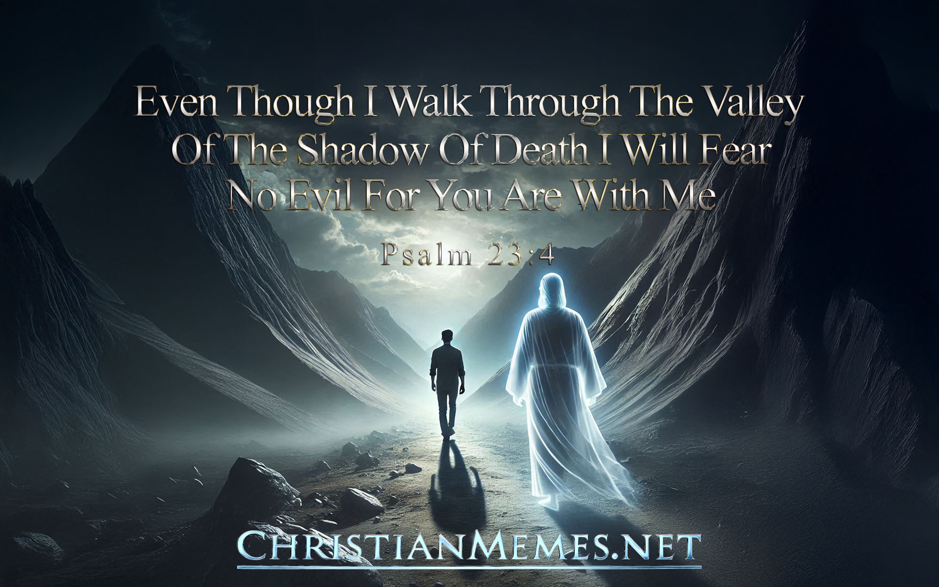 You Are With Me Psalm 23 Verse 4